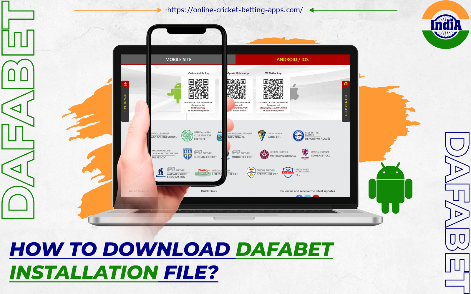 To install the Dafabet app on Android, Indians need to first download the APK file
