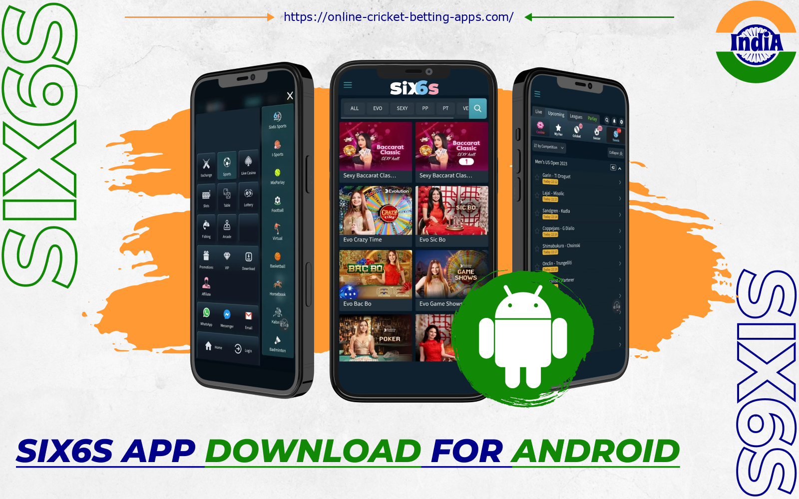 With the Six6s Android app, players from India can bet anytime and anywhere on their devices