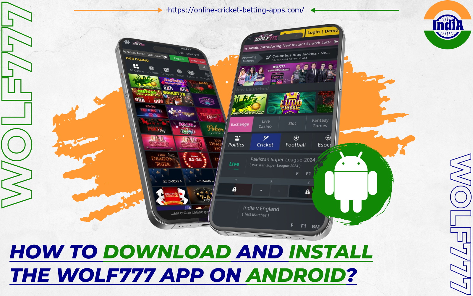 The Wolf777 Android app offers Indian bettors the same features and functionality as the website, in a more mobile-friendly format