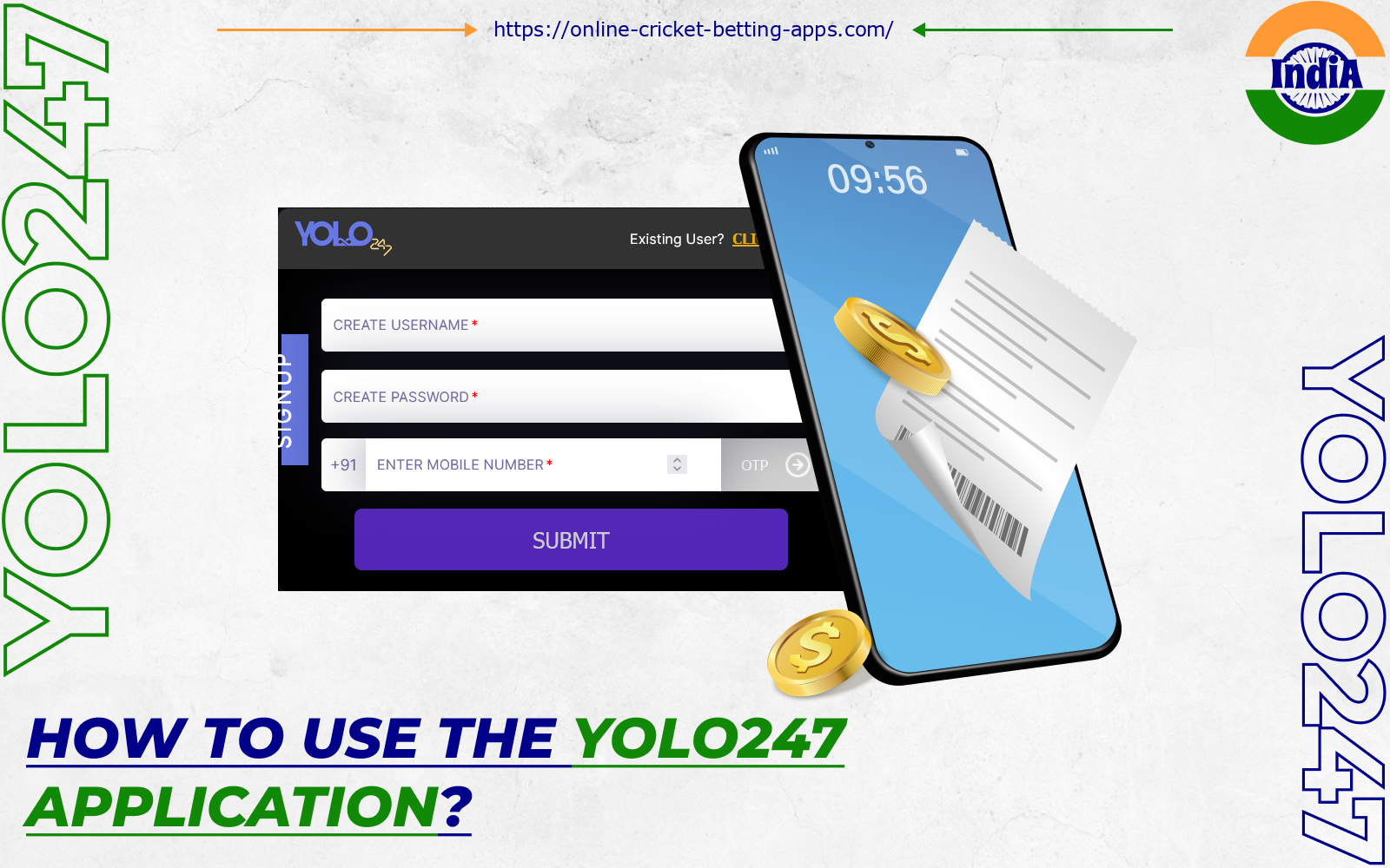 Any Indian user above 18 years of age can start gambling on the Yolo247 app after registering and making a deposit