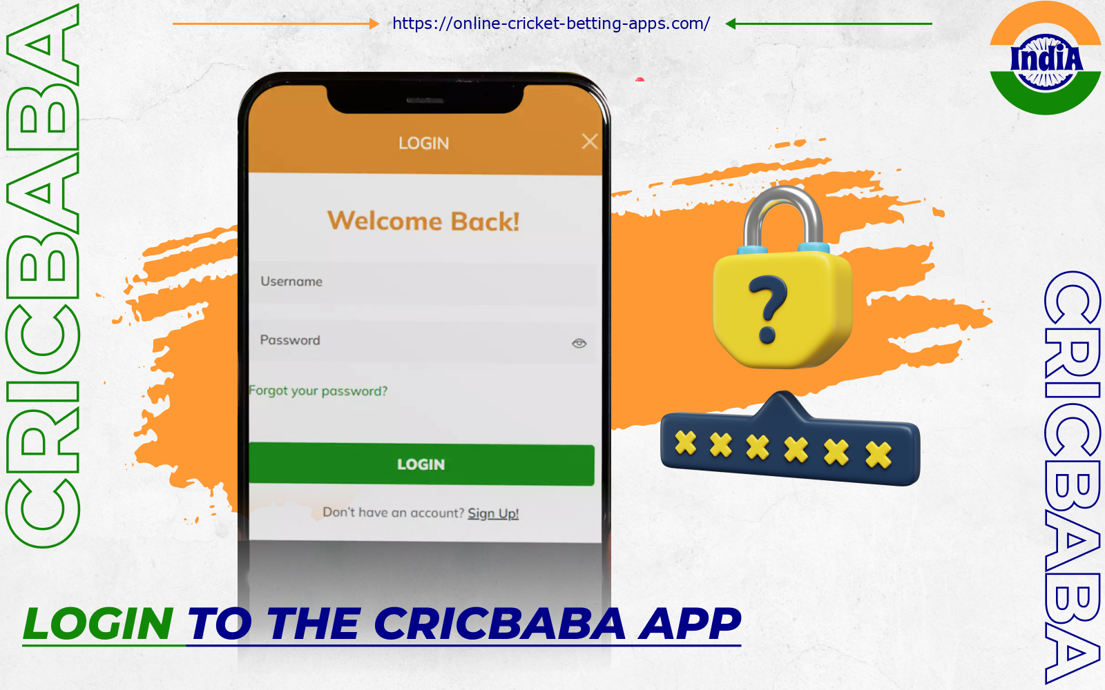 After successfully registering on the Cricbaba app, Indian players will need to log in to access their personal account