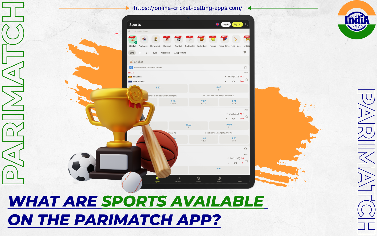 Indian players can bet on prematch, live and virtual sports on the Parimatch app