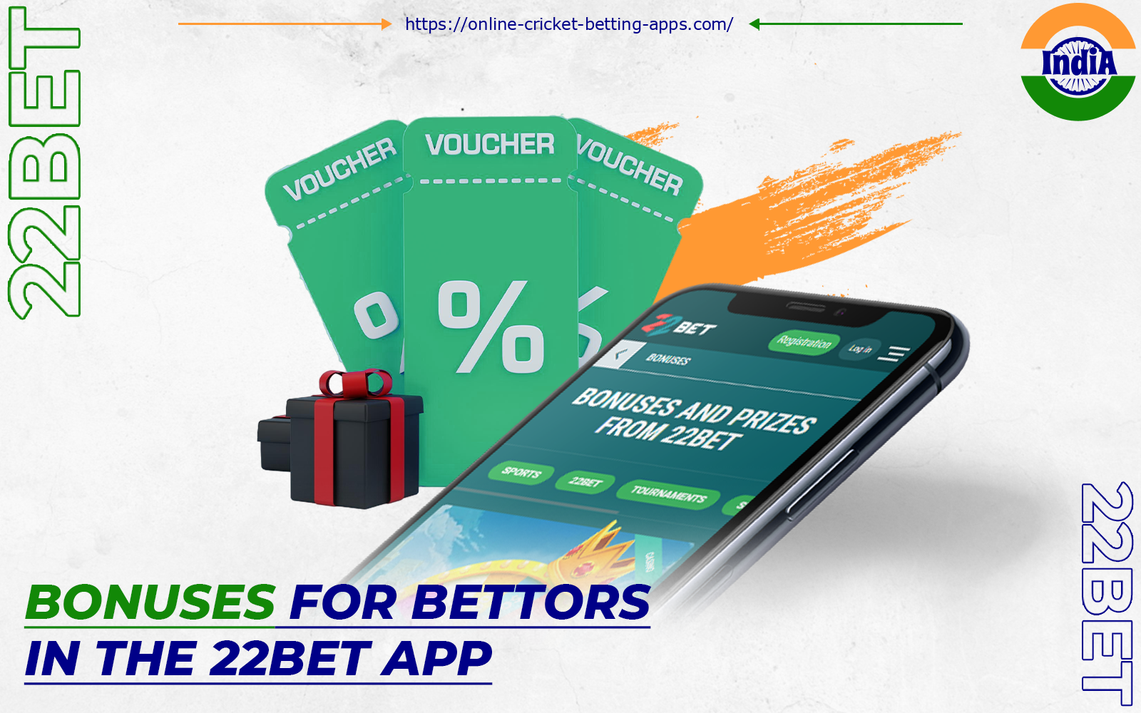 There are various bonuses available on the 22bet India app